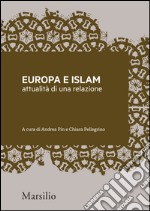 Europa e Islam: attualità di una relazione. E-book. Formato EPUB