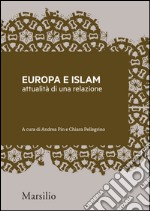 Europa e Islam: attualità di una relazione. E-book. Formato EPUB ebook