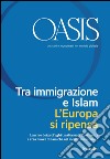 Oasis n. 24, Tra immigrazione e Islam. L'Europa si ripensa: Novembre 2016 (Italian Edition). E-book. Formato EPUB ebook