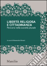 Libertà religiosa e cittadinanza: Percorsi nella società plurale. E-book. Formato EPUB ebook