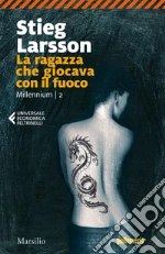 La ragazza che giocava con il fuoco: Millennium 2. E-book. Formato EPUB ebook