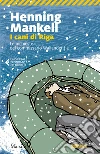 I cani di Riga: La seconda inchiesta del commissario Wallander. E-book. Formato PDF ebook di Henning Mankell