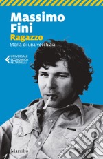 Ragazzo: Storia di una vecchiaia. E-book. Formato EPUB ebook