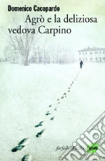 Agrò e la deliziosa vedova Carpino. E-book. Formato PDF