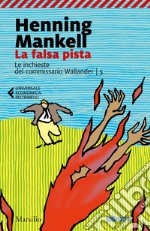 La falsa pista: La quinta inchiesta del commissario Wallander. E-book. Formato EPUB ebook