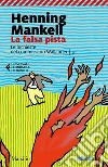 La falsa pista: La quinta inchiesta del commissario Wallander. E-book. Formato EPUB ebook