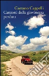 Canzoni della giovinezza perduta. E-book. Formato PDF ebook di Gaetano Cappelli