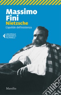 Nietzsche: L'apolide dell'esistenza. E-book. Formato EPUB ebook di Massimo Fini