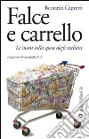 Falce e carrello. Le mani sulla spesa degli italiani. E-book. Formato EPUB ebook