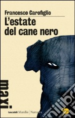 L'estate del cane nero. E-book. Formato EPUB ebook