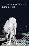 Nina dei lupi. E-book. Formato EPUB ebook