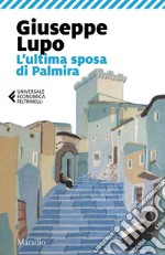 L'ultima sposa di Palmira. E-book. Formato EPUB ebook