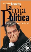 La mia politica: Riforme e sviluppo (2008-2011). E-book. Formato EPUB ebook