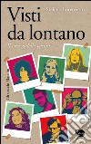 Visti da lontano: Il prezzo della vanità. E-book. Formato PDF ebook di Stefano Lorenzetto