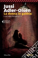 La donna in gabbia: Il primo caso della Sezione Q. E-book. Formato EPUB ebook