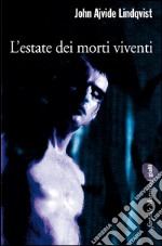 L'estate dei morti viventi. E-book. Formato EPUB