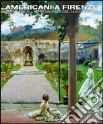 Americani a Firenze. Sargent e gli impressionisti del nuovo mondo. Catalogo della mostra (Firenze, 3 marzo-15 luglio 2012). E-book. Formato PDF ebook