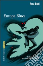 Europa Blues: Il quarto caso del Gruppo A. E-book. Formato EPUB ebook