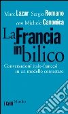La Francia in bilico. Conversazioni italo-francesi su un modello contestato. E-book. Formato PDF ebook di Marc Lazar