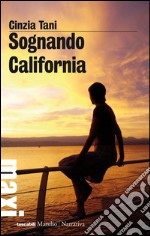 Sognando California. E-book. Formato EPUB ebook