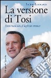 La versione di Tosi: Intervista con il leghista eretico. E-book. Formato EPUB ebook