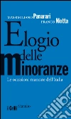 Elogio delle minoranze: Le occasioni mancate dell'Italia. E-book. Formato PDF ebook di Franco Motta