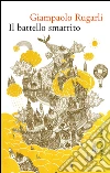 Il battello smarrito. E-book. Formato PDF ebook di Giampaolo Rugarli