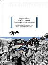 Acciaiomare: Il canto dell'industria che muore. E-book. Formato PDF ebook di Angelo Mellone