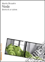 Verde. Storie di un colore. E-book. Formato EPUB ebook