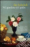 Nel giardino del padre. E-book. Formato PDF ebook di Jan Siebelink
