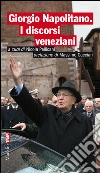 Giorgio Napolitano. I discorsi veneziani. E-book. Formato PDF ebook
