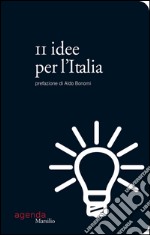 11 idee per l'Italia. E-book. Formato EPUB