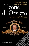 Il leone di Orvieto: Un uomo venuto dal nulla. E-book. Formato PDF ebook di Giancarlo Parretti