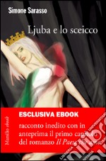 Ljuba e lo sceicco: Racconto inedito dall'autore della "Trilogia sporca dell'Italia". E-book. Formato EPUB ebook