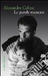 Le parole mancate. E-book. Formato PDF ebook di Alessandro Colizzi