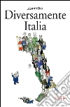 Diversamente Italia. E-book. Formato PDF ebook di Emilio Giannelli