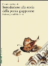 Introduzione alla storia della poesia giapponese vol. 1: Dalle origini all'Ottocento. E-book. Formato PDF ebook di Pierantonio Zanotti