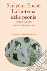 La lanterna delle peonie: Storia di fantasmi. E-book. Formato EPUB ebook