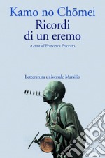 Ricordi di un eremo: Hojoki. E-book. Formato EPUB ebook