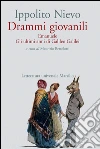 Drammi giovanili: Emanuele e Gli ultimi anni di Galileo Galilei. E-book. Formato PDF ebook di Ippolito Nievo