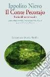 Il Conte Pecorajo (ed. 1855-56): Storia del nostro secolo. Testo critico secondo i manoscritti del 1855-56. E-book. Formato PDF ebook di Ippolito Nievo