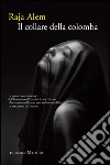 Il collare della colomba. E-book. Formato EPUB ebook di Raja Alem