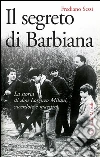 Il segreto di Barbiana: La storia di don Milani, sacerdote e maestro. E-book. Formato PDF ebook di Frediano Sessi