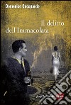 Il delitto dell'Immacolata. E-book. Formato EPUB ebook