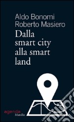 Dalla smart city alla smart land. E-book. Formato EPUB ebook