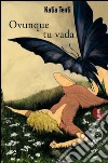 Ovunque tu vada: Il primo caso del pm Jakob Dekas. E-book. Formato EPUB ebook