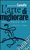 L'arte di migliorare: Made in Lean Italy per tornare a competere. E-book. Formato EPUB ebook