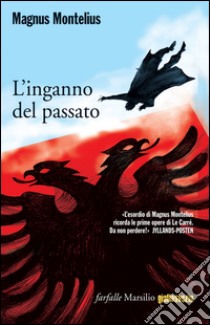 L’inganno del passato. E-book. Formato EPUB ebook di Magnus Montelius