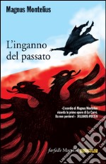 L’inganno del passato. E-book. Formato EPUB ebook