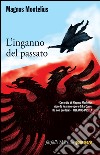 L’inganno del passato. E-book. Formato EPUB ebook